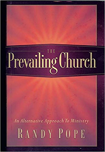 The Prevailing Church HB - Randy Pope